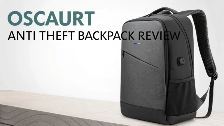 Oscaurt Anti Theft Backpack Review: A Comprehensive Guide