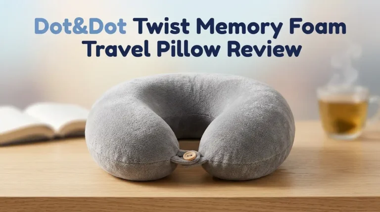 Dot&Dot Twist Memory Foam Travel Pillow Review 2026