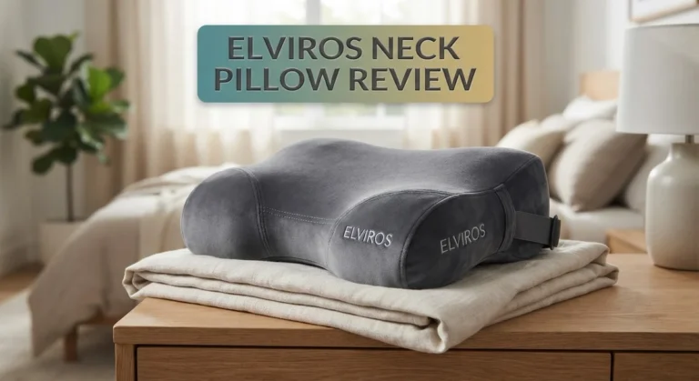 Elviros Neck Pillow Review 2026: Top Tier or Trash?