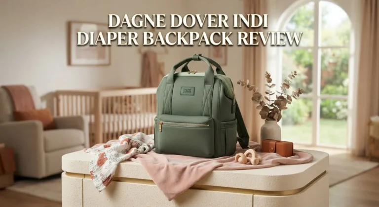 Dagne Dover Indi Diaper Backpack Review 2026: Worth It?